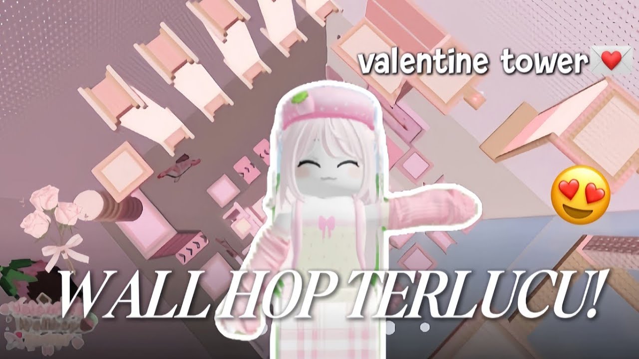WALL HOP BERTEMANKAN VALENTINE ! 😍💌 || ROBLOX INDONESIA 🇮🇩