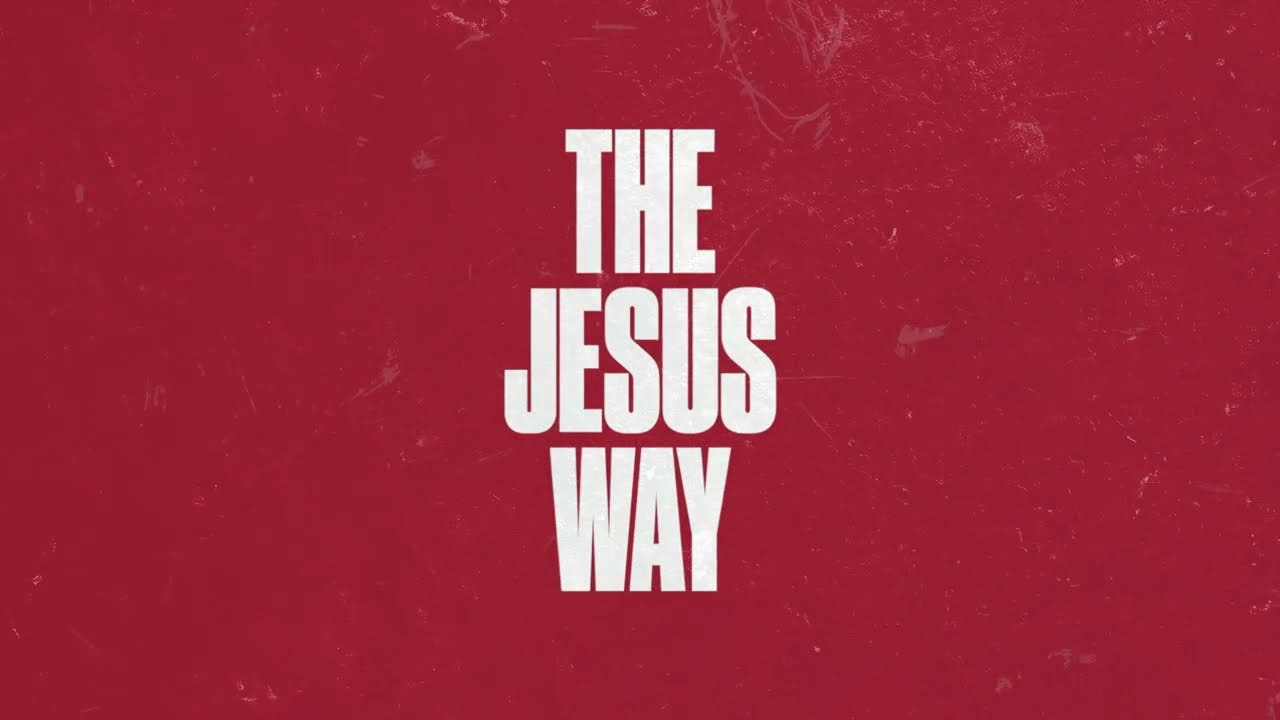 Phil Wickham - The Jesus Way (Radio Version) [Official Lyric Video]