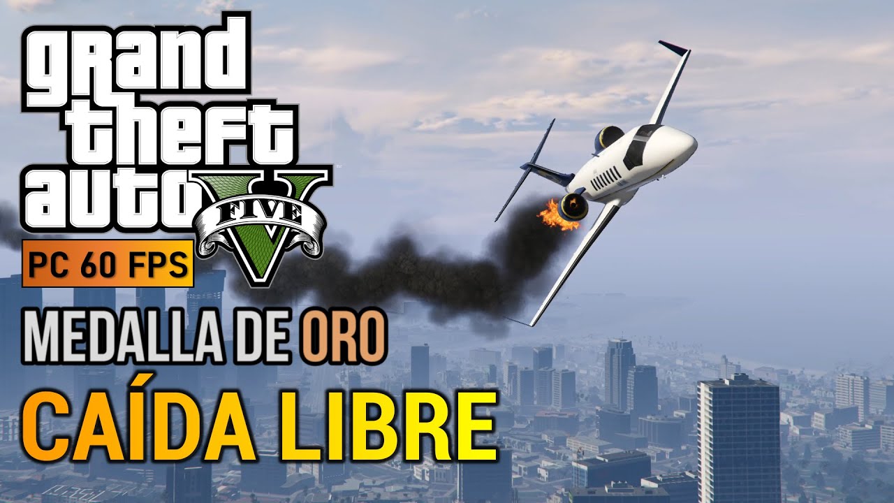 GTA V PC - Misión #47 - Caída libre (Medalla de ORO) PC 60 FPS