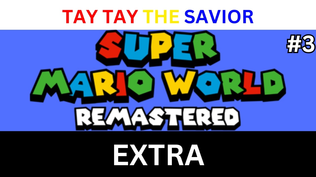 Super Mario World Remastered (Extra 3)