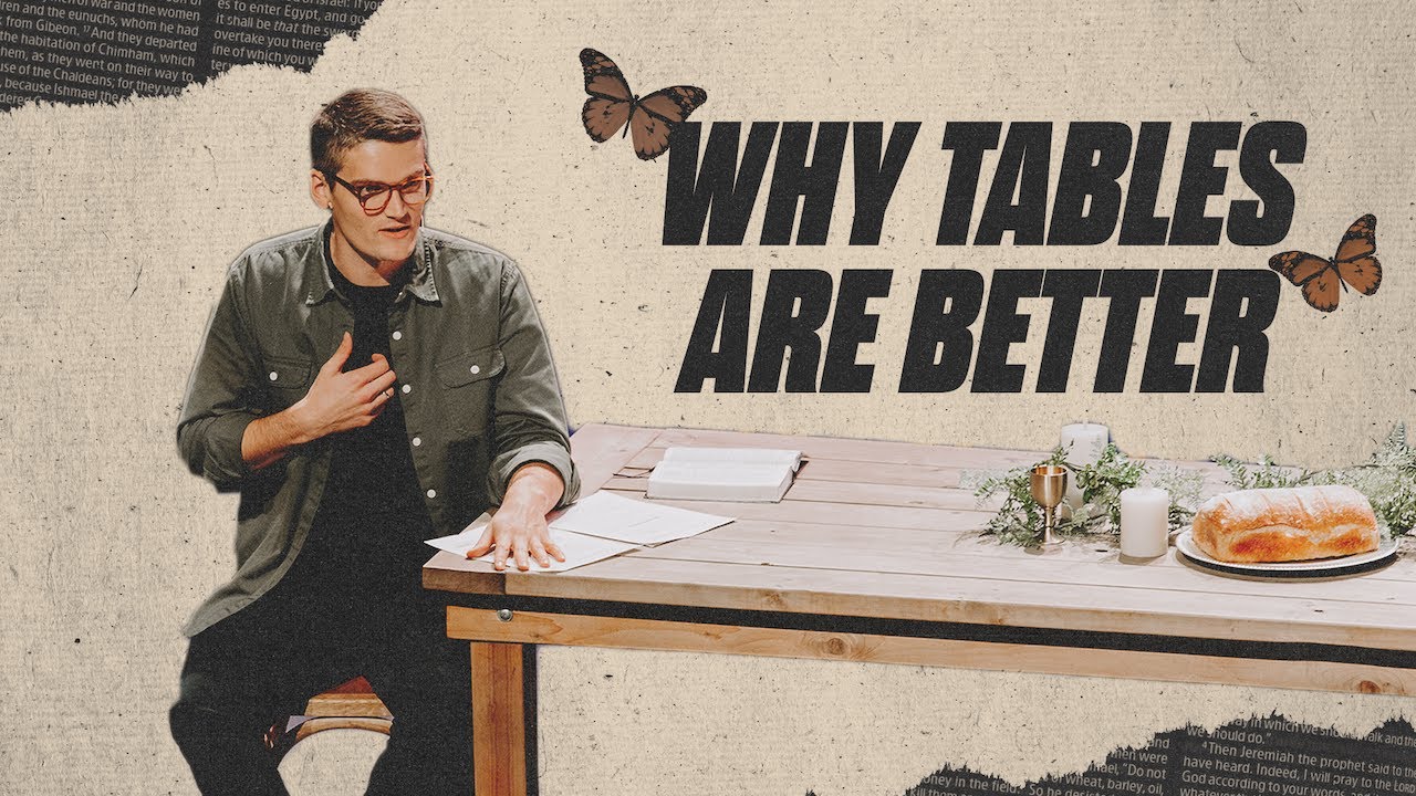 Jon Jorgenson | Why Tables Are Better | Soul City Church