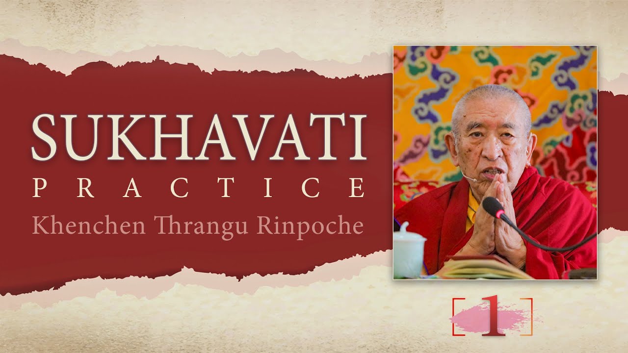 Sukhavati Practice EP01 | Khenchen Thrangu Rinpoche