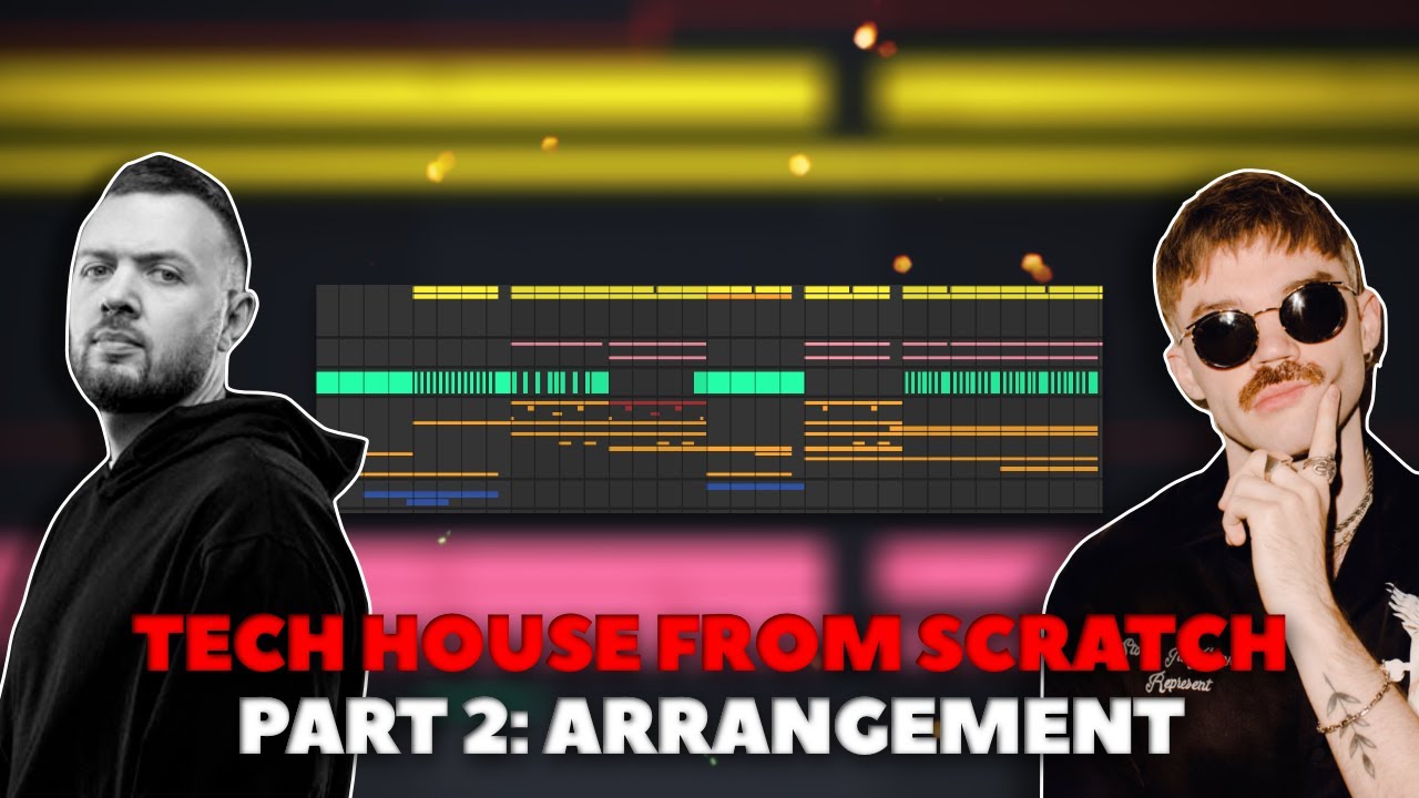 Tech House Track From Scratch: Part 2 Arrangement