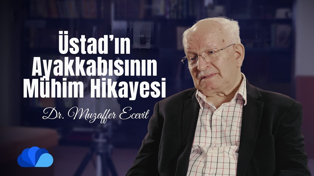 Üstad'ın Ayakkabısının Mühim Hikayesi I Renkler Kuşağı I Dr. Muzaffer Ecevit