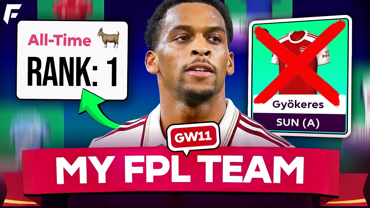 FPL GW11 TEAM SELECTION ✅ #1 ALL-TIME MANAGER 🐐