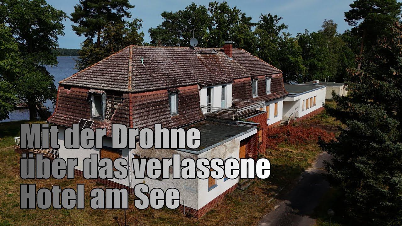 Mit der Drohne über das verlassene Hotel am See