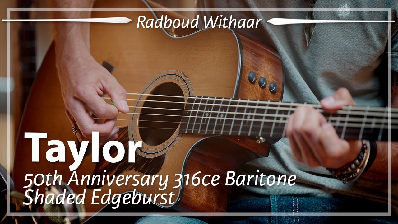 Taylor 50th Anniversary 316ce Baritone played by Radboud Withaar | Demo