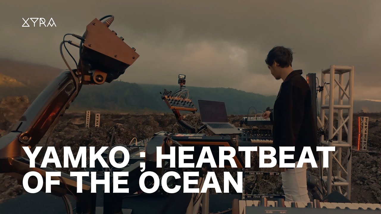 XYRA - Yamko 'Heartbeat of The Ocean' [NUSATRONICA Session]