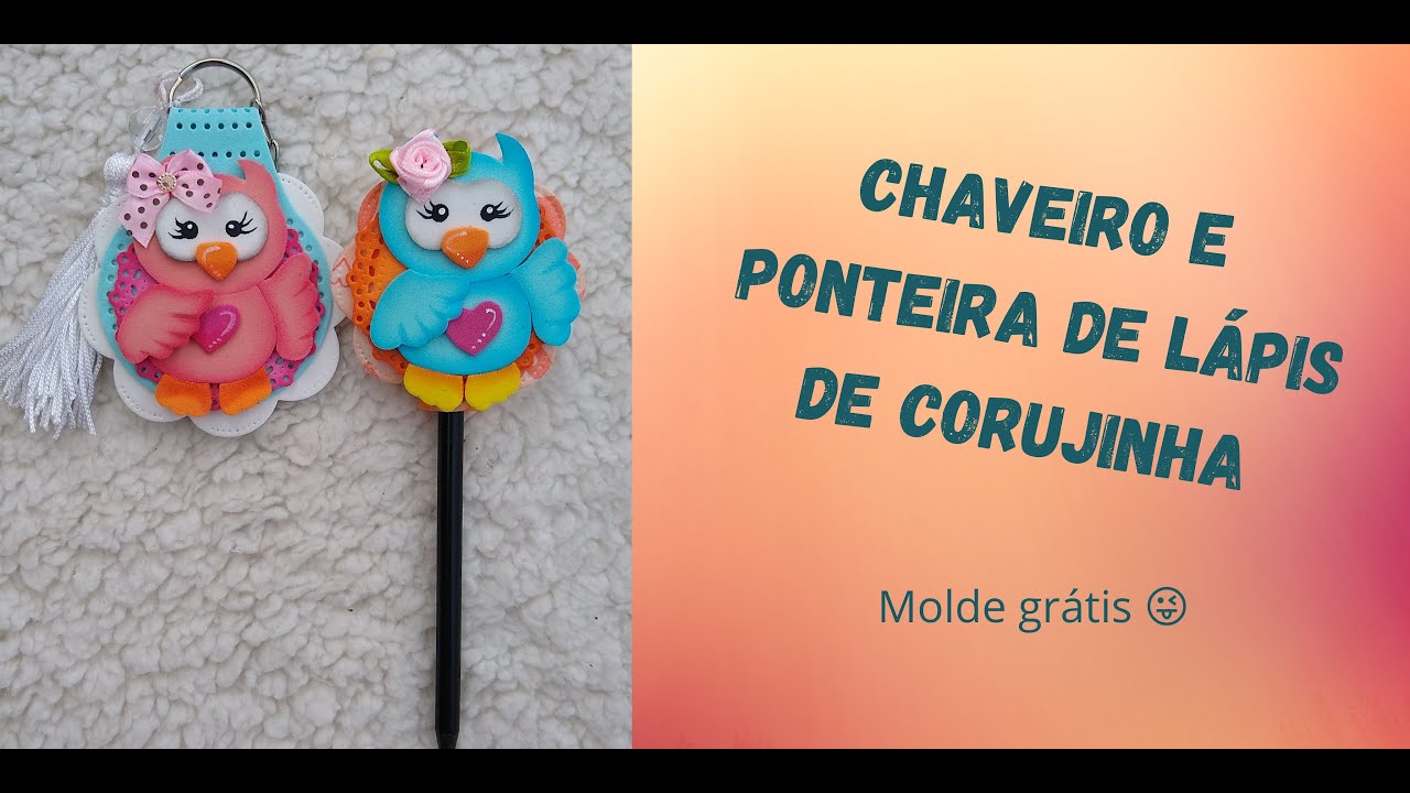 Chaveiro e Ponteira de Lápis de Corujinha | Molde Grátis