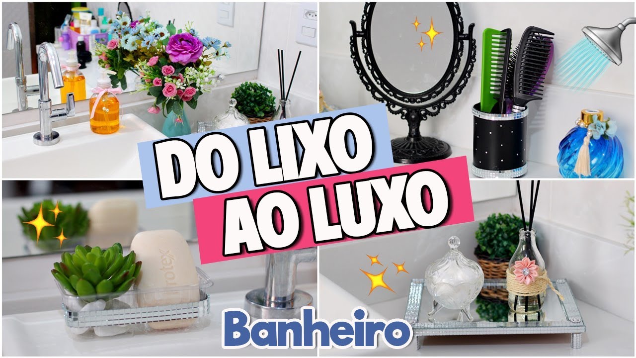 DIY DO LIXO AO LUXO DECORAÇÃO DE BANHEIRO - PARTE 3