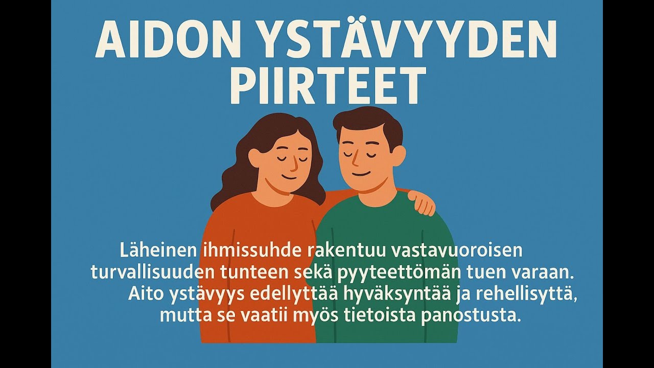 Mikä tekee ystävyydestä aidon?