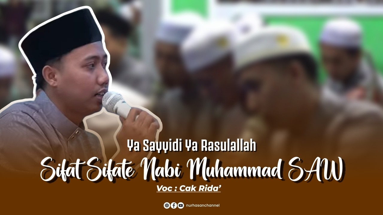 TERBARU KOPLO!! YA SAYYIDI YA RASULALLAH - SIFAT SIFATE NABI MUHAMMAD SAW | HADRAH NUR HASAN