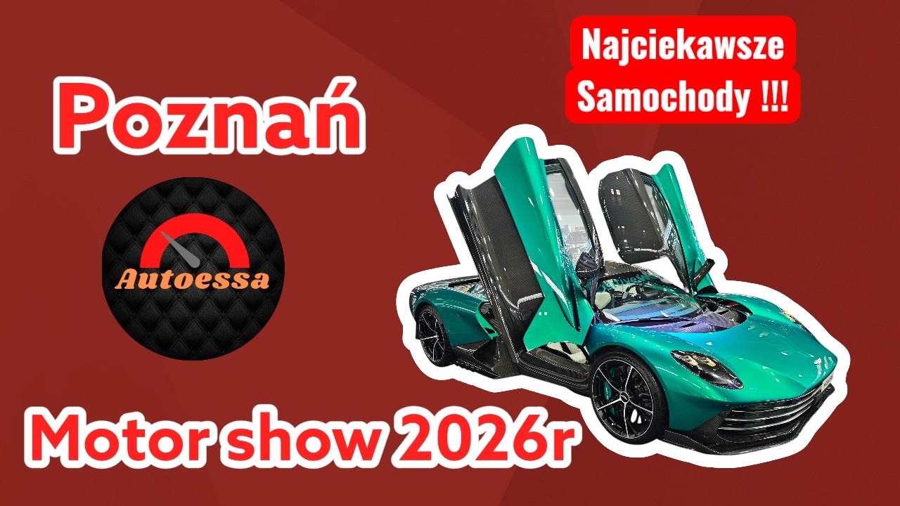 Poznań motor show 2026r Najciekawsze samochody tej edycji !!!