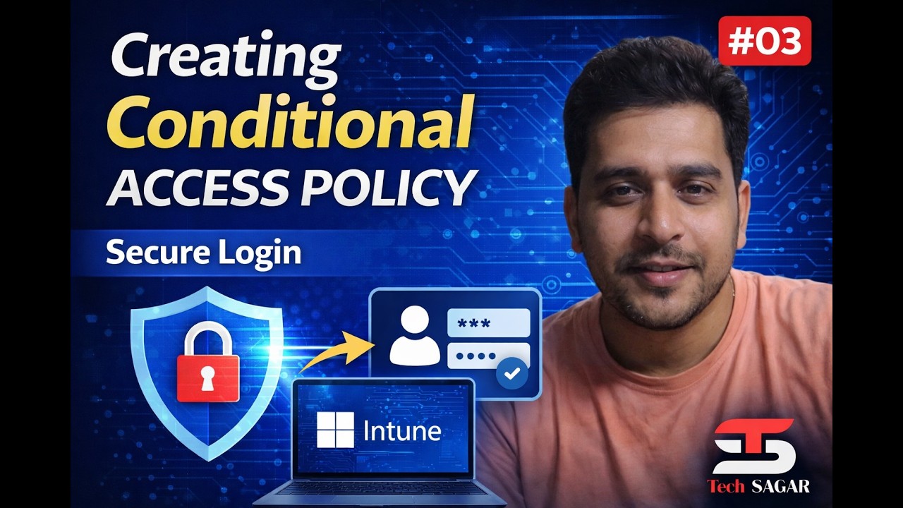 Microsoft Intune Security Policy | Conditional Access Configuration Guide #03