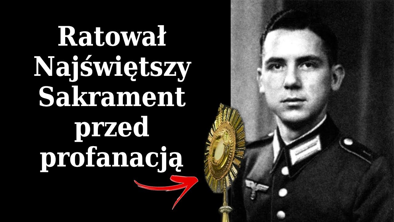 Żołnierz Wermachtu ratuje relikwie patrona Polski przed profanacją