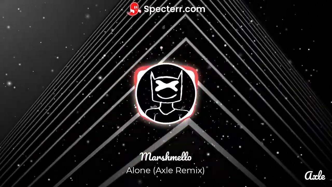Marshmello - Alone (Axle Remix)