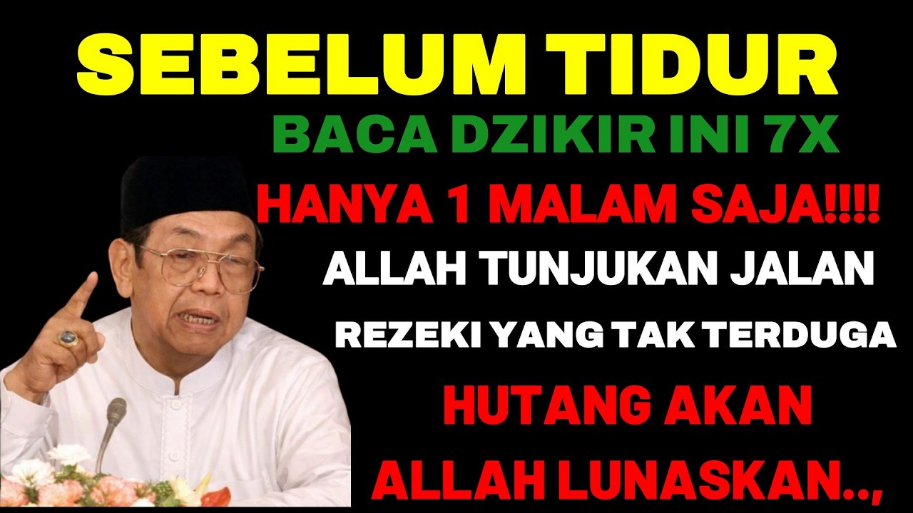 CUKUP 3 MENIT ‼️ BACA 7X SEBELUM TIDUR DZIKIR INI! REZEKI DATANG DARI ARAH TAK TERDUGA 🤲