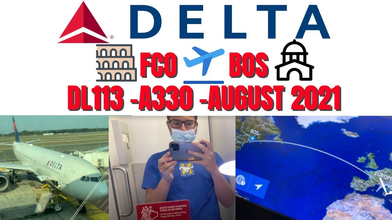 TRIP REPORT| Delta| Rome to Boston | Aug 2021