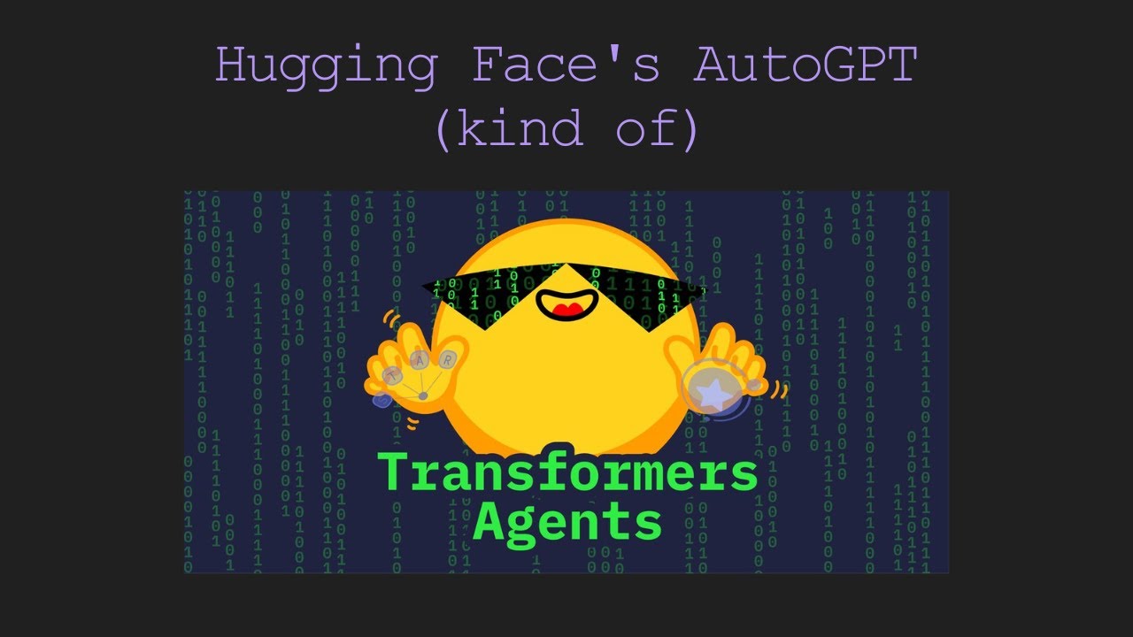 Transformers Agent - Hugging Face enter the 