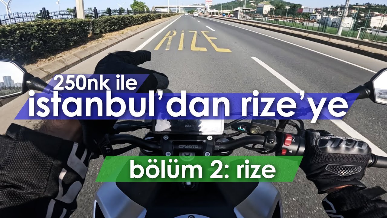 Bölüm 2: Eve Varmak | 250NK ile 1200 KM Uzun Yol | İstanbul - Rize