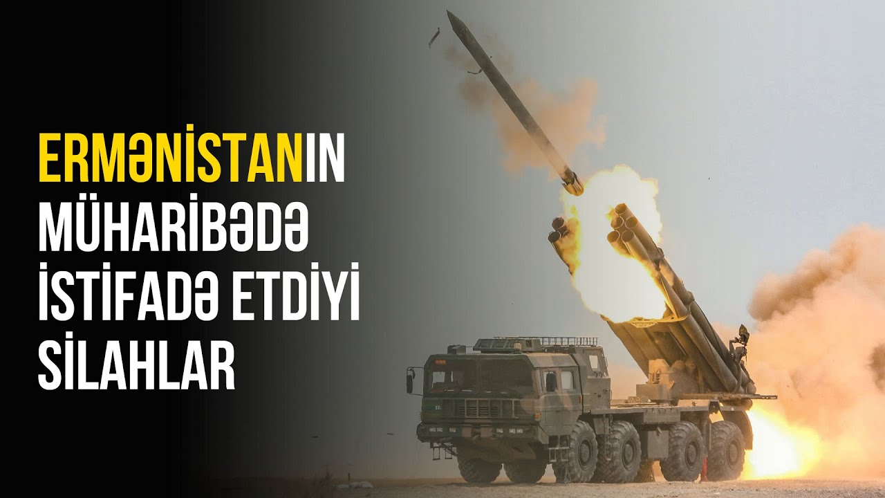 Ermənistanın II Qarabağ Müharibəsində İstifadə Etdiyi Silahlar