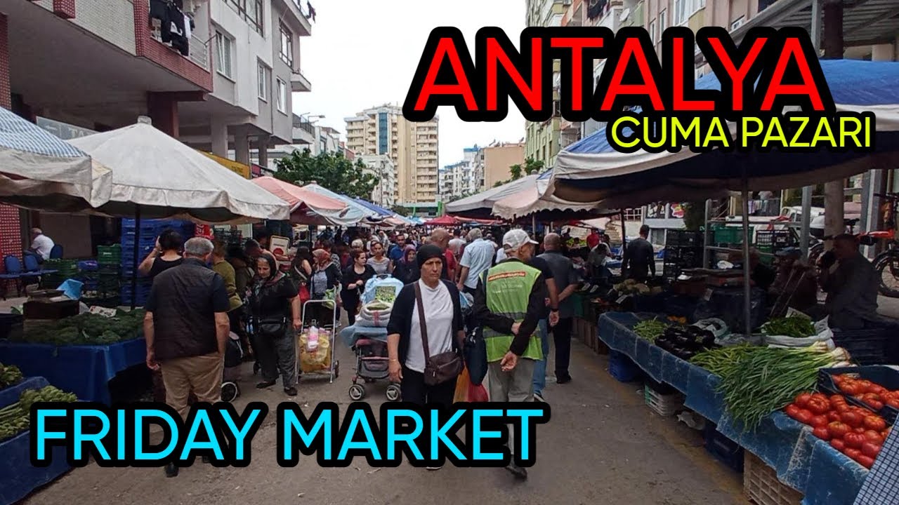 Local Friday Market in Antalya 🇹🇷 | Real Turkish Street Life!