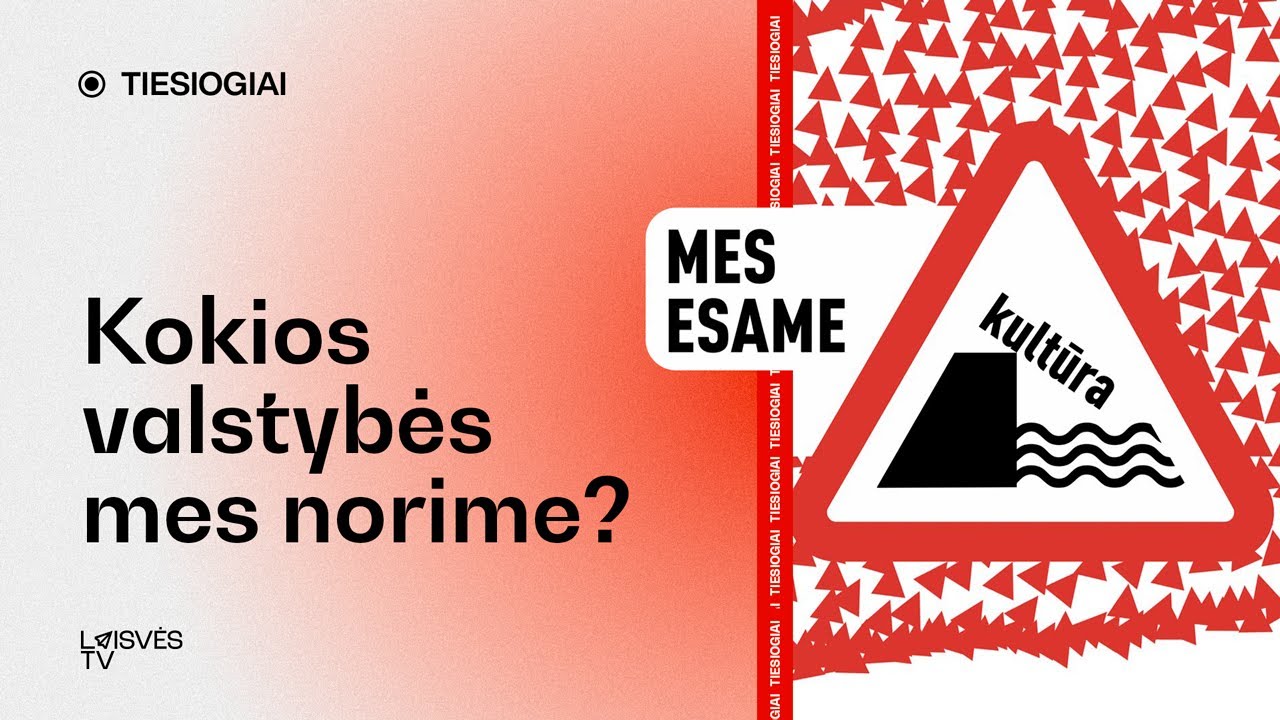 TIESIOGIAI: KOKIOS VALSTYBĖS MES NORIME? | MITINGAS | KULTŪRA | Laisvės TV