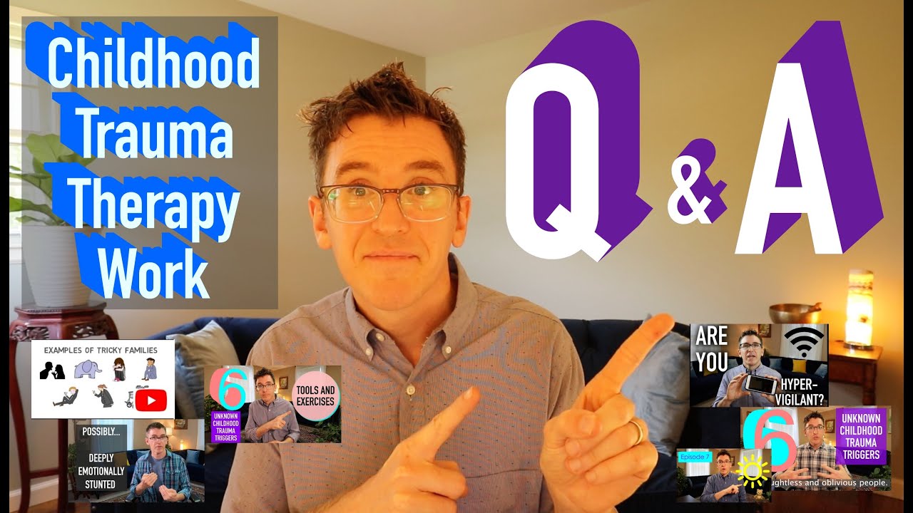 Q&A (Inner Child Trauma Work)