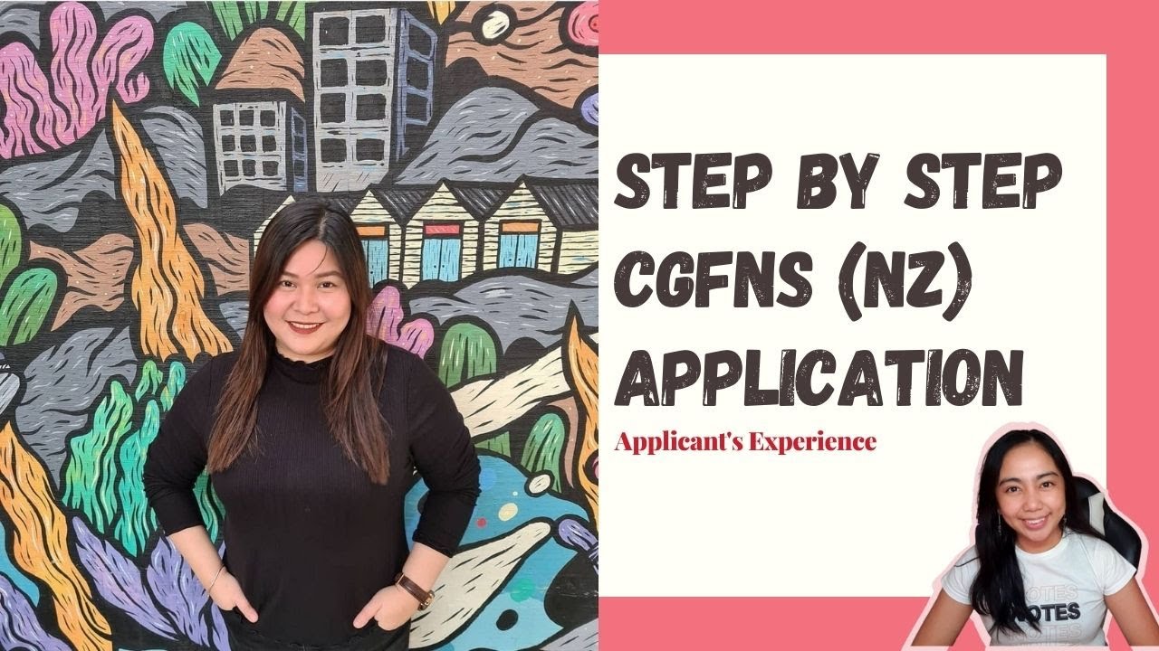 HOW TO BE A NURSE IN NZ 2021 | CGFNS Step by Step Application & Requirements/Forms -DIY/No Agency
