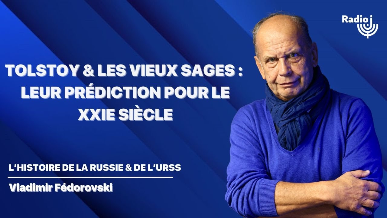 Tolstoï et les vieux sages : leur prédiction pour le XXIe siècle - Vladimir Fédorovski
