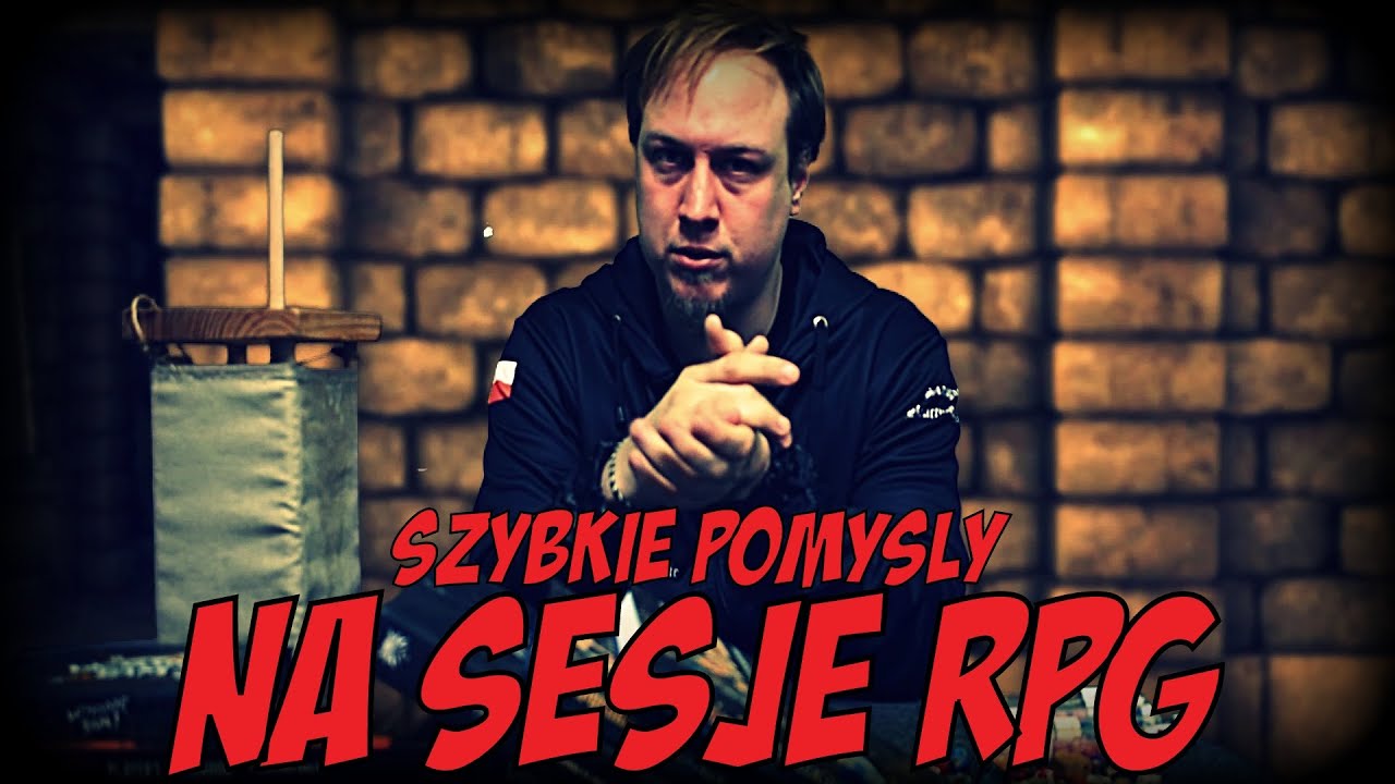 Szybkie pomysły na sesję RPG