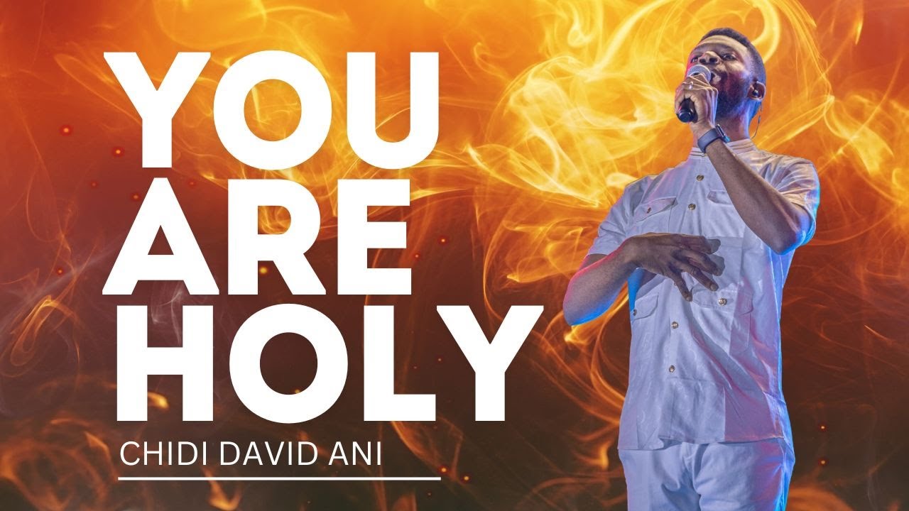 HOLY | Chidi David Ani & Just Worship Team | Deep Worship & Gospel Encounter ​