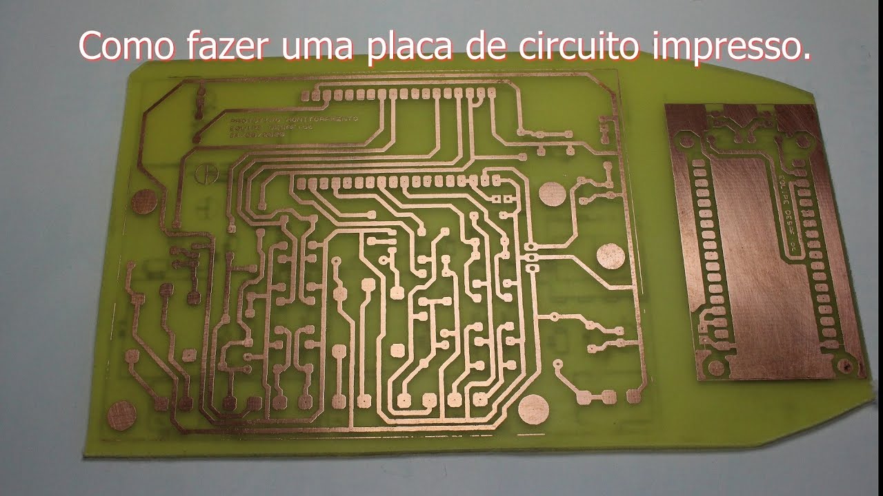 Como fazer uma placa de circuito impresso.
