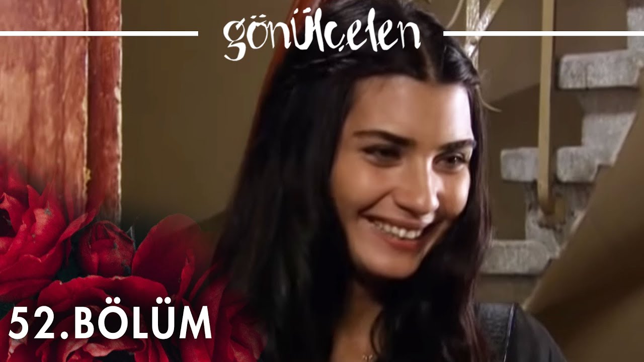 Gönülçelen 52. Bölüm - atv