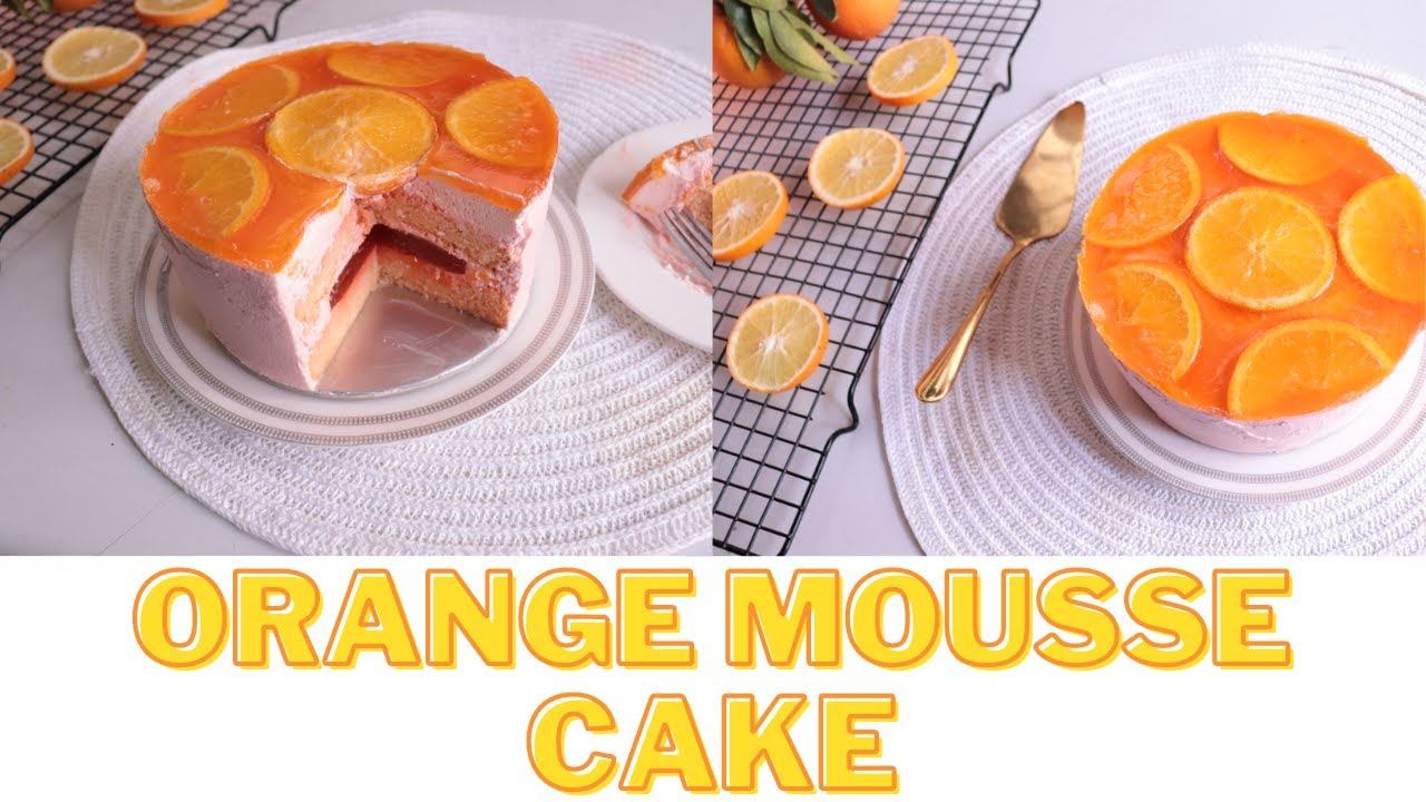 FRESH ORGANGE MOUSSE CAKE RECIPE l ORANGE CHEESE CAKE RECIPE