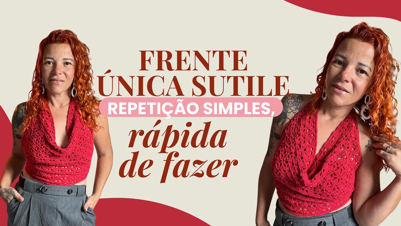 Frente Única de Crochê Sutile | Passo a Passo Completo + Tapa seios  Moderno (Venda Certa)