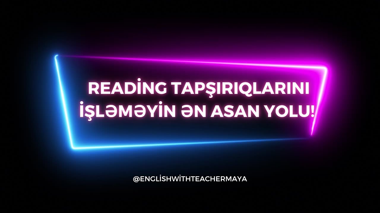 Reading tapşırıqlarını işləməyin ən asan yolu. Cümlələri öz sözlərimizlə necə yazaq? #ingilisdili