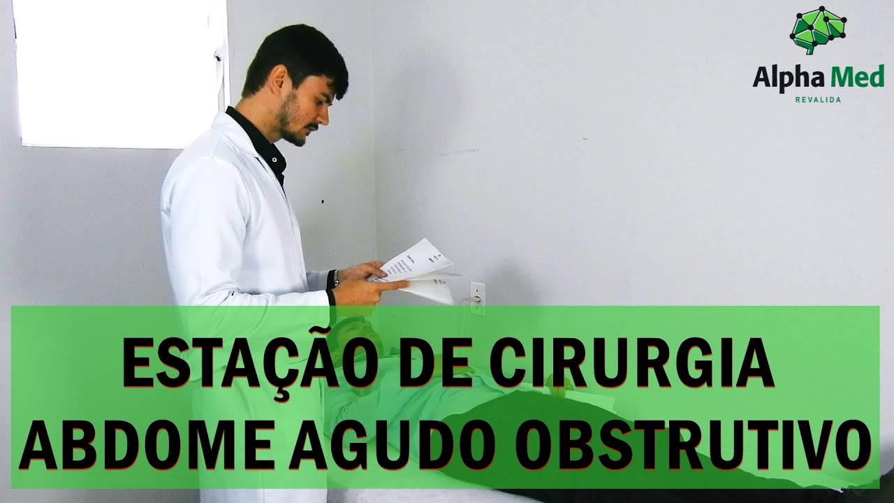 ESTAÇÃO DE CIRURGIA - ABDOME AGUDO OBSTRUTIVO