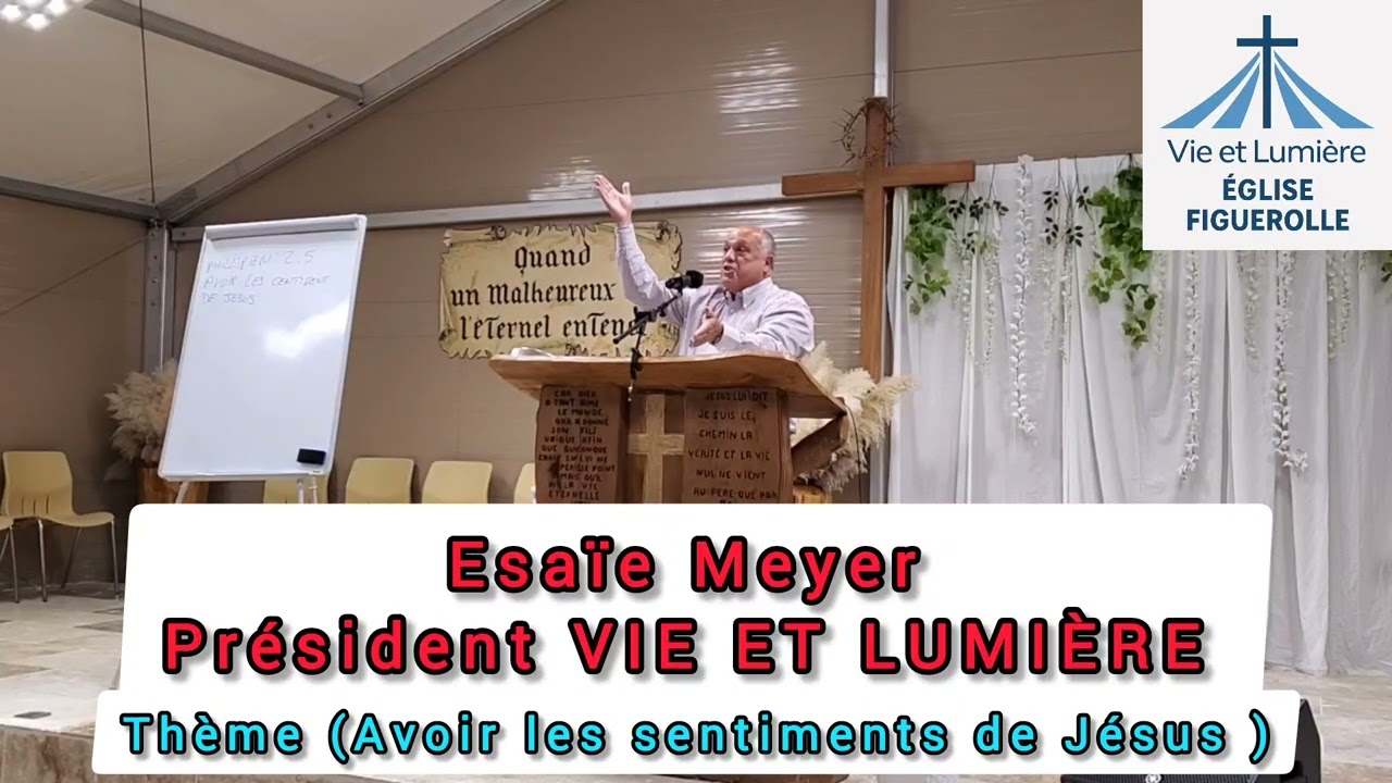 Étude. Pasteur Esaïe Meyer ( Président vie et lumière) église Montpellier Figuerolle