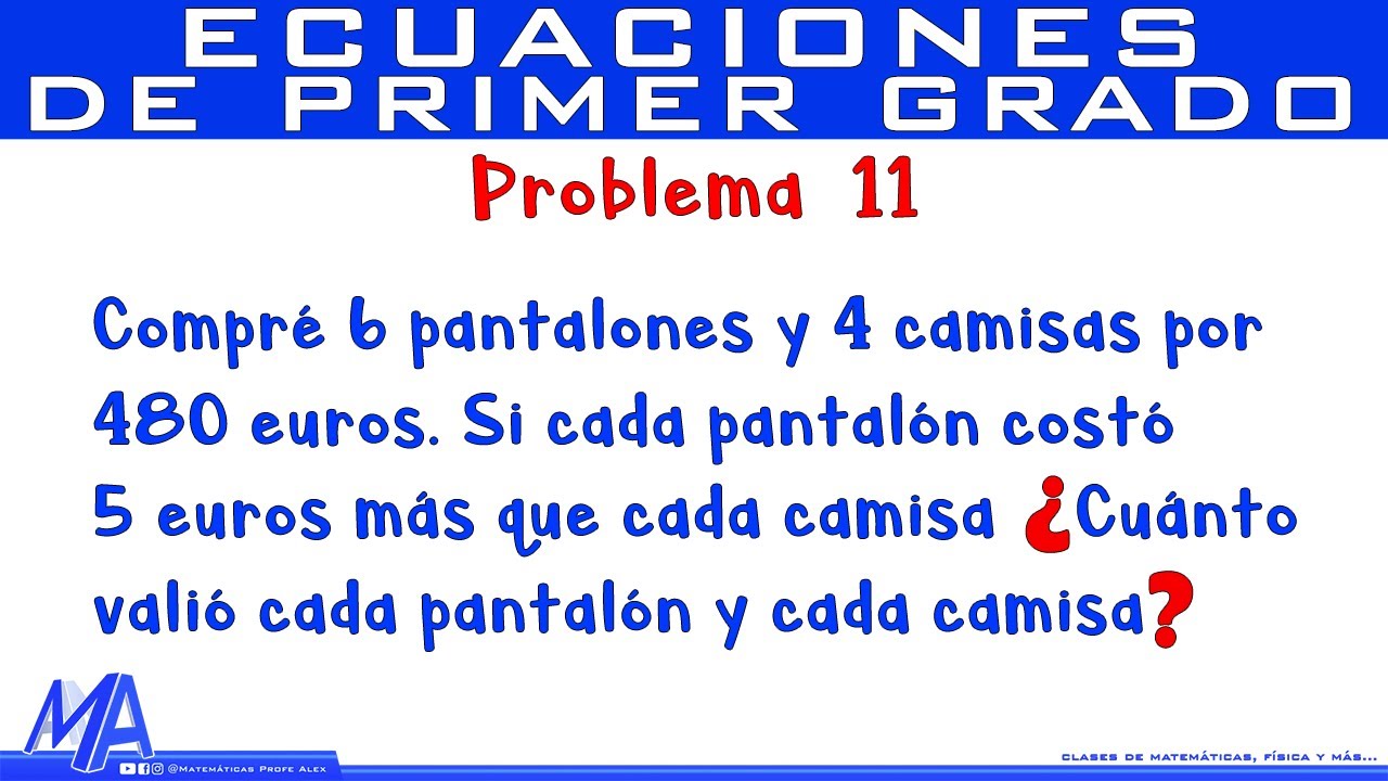 Solución  de problemas con Ecuaciones de Primer Grado | Ejemplo 11