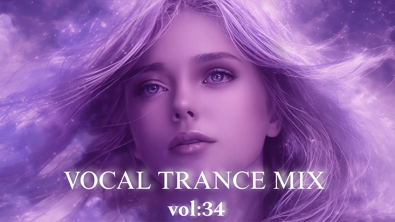 Vocal Trance Mix Vol.34 | Euphoric & Uplifting Female Vocals | Trance 2025 #trance #trancemusic