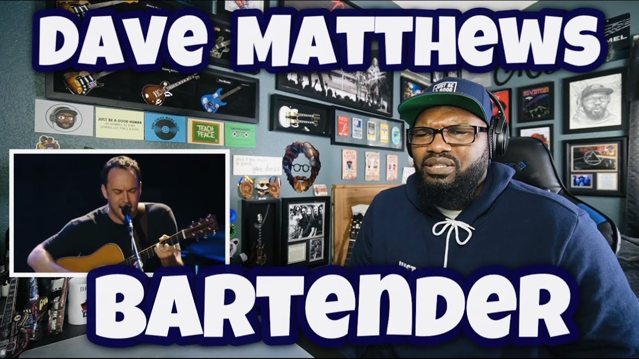 Dave Matthews & Tim Reynolds - Bartender | REACTION