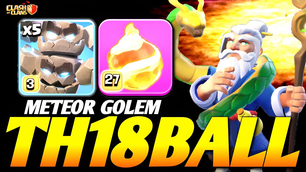 TH18 IS INSANE! ☄️ Fireball + Meteor Golem 3-Star Strategy! (Clash of Clans)
