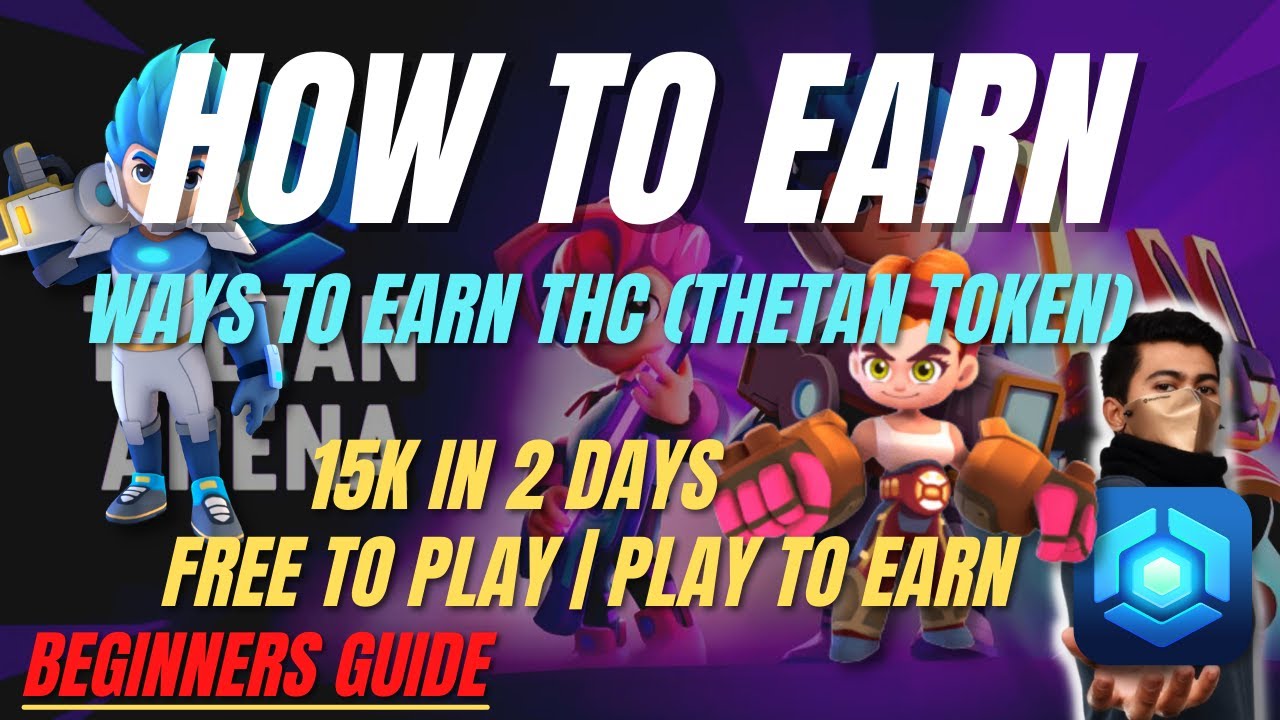 Thetan Arena | How To Earn | Ways To Earn | Beginners Guide