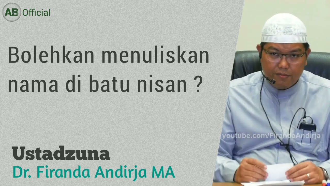 🔵 Apakah boleh menuliskan nama di batu nisan | Dr. Firanda Andirja MA