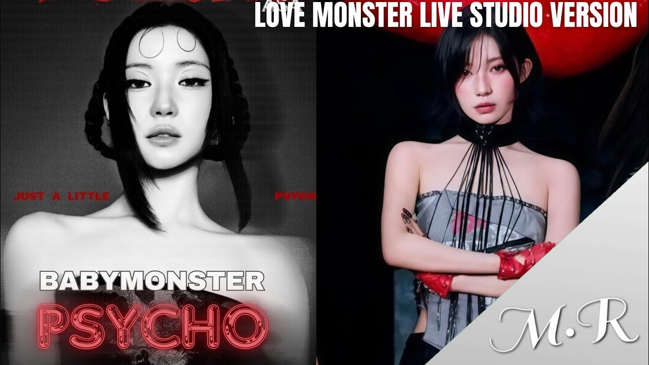 BABYMONSTER - 'PSYCHO' [LOVE MONSTER] LIVE STUDIO VERSION