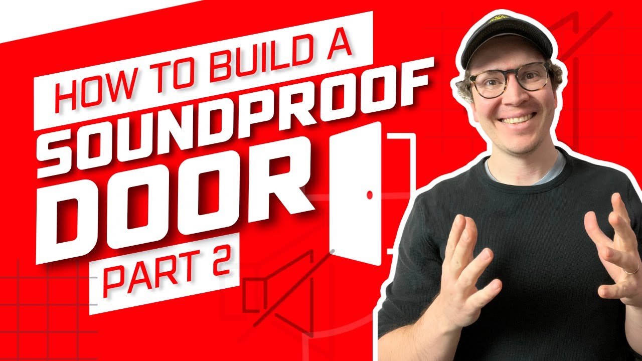 How To Build A Soundproof Door - Part 2