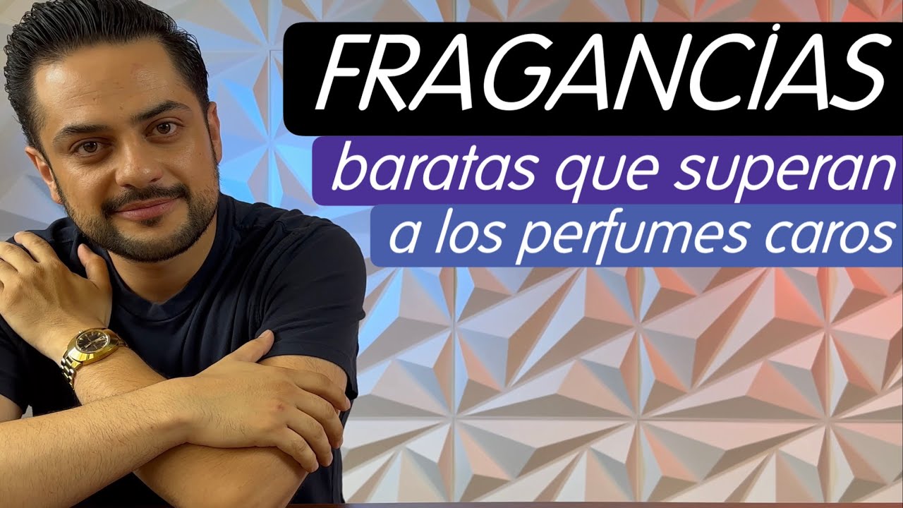 5 perfumes baratos que superan a los caros - excelentes aromas y excelente duraci&oacute;n