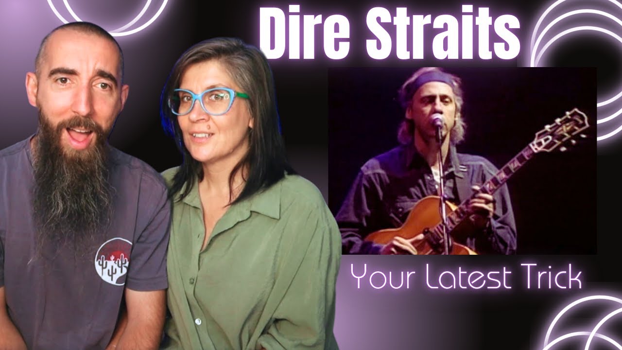 Dire Straits - Your Latest Trick (REACTION) with my wife