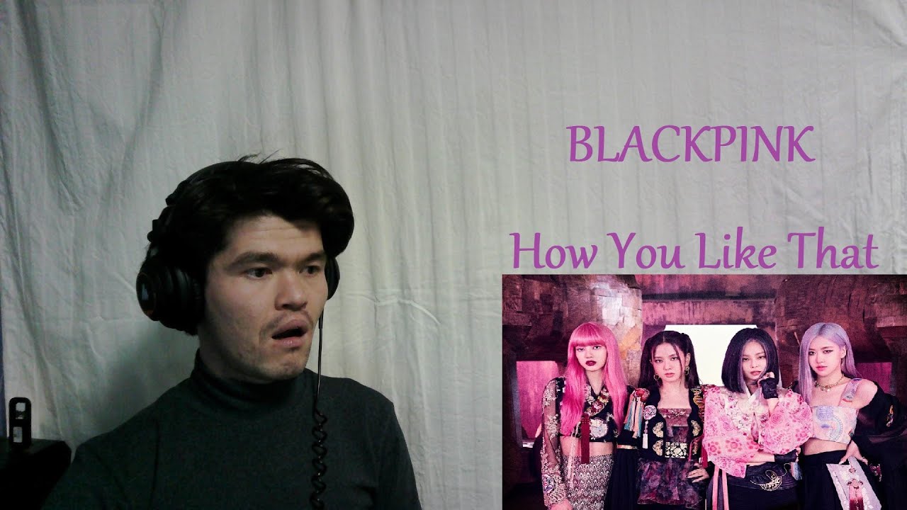 УЗБЕК первый раз смотрит BLACKPINK - 'How You Like That' M/V